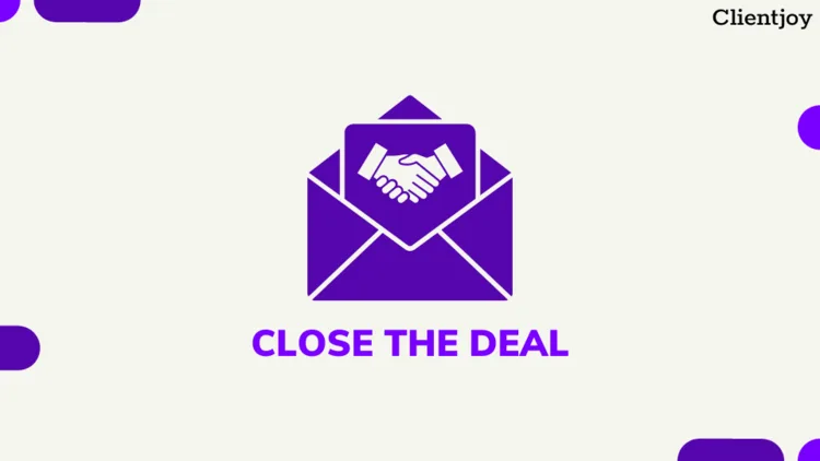 close the deal